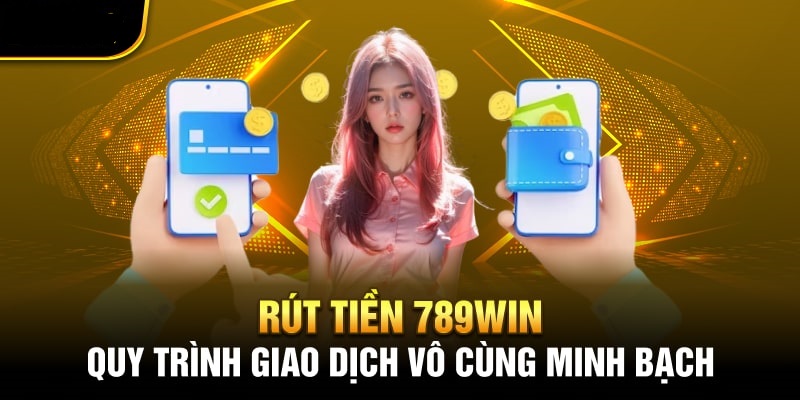 Hoạt động rút tiền luôn đảm bảo an toàn - minh bạch 